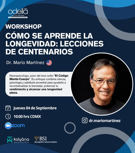 Workshop  “Cómo se aprende la longevidad – Lecciones de Centenarios”  Dr. Mario Martínez ONLINE